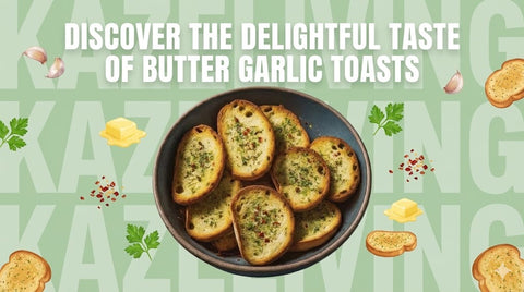 Butter Garlic Toasts