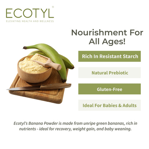 Ecotyl Raw Banana Powder | Prebiotic Superfood | Supports Gut Health | 200g